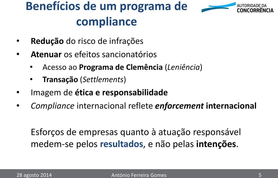 responsabilidade Compliance internacional reflete enforcement internacional Esforços de empresas