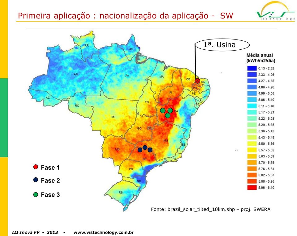 1ª. Usina Fase 1 Fase 2 Fase 3