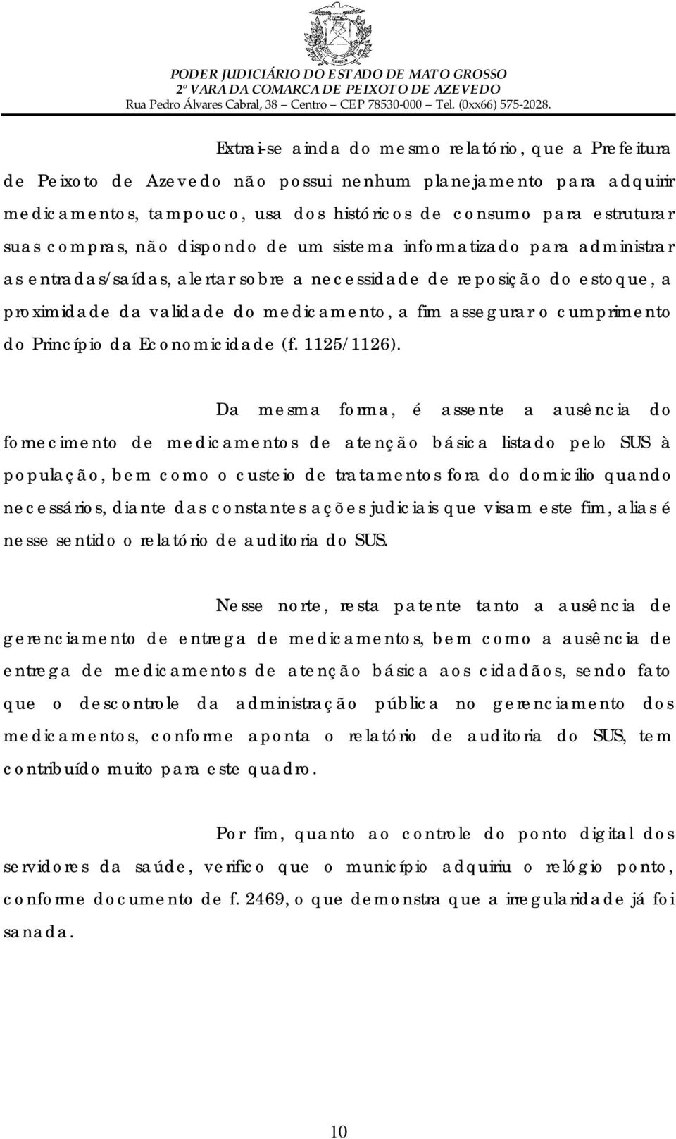 cumprimento do Princípio da Economicidade (f. 1125/1126).