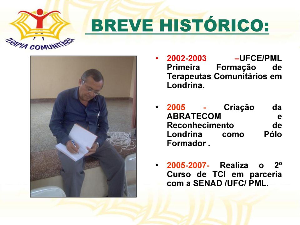 2005 - Criação da ABRATECOM e Reconhecimento de Londrina
