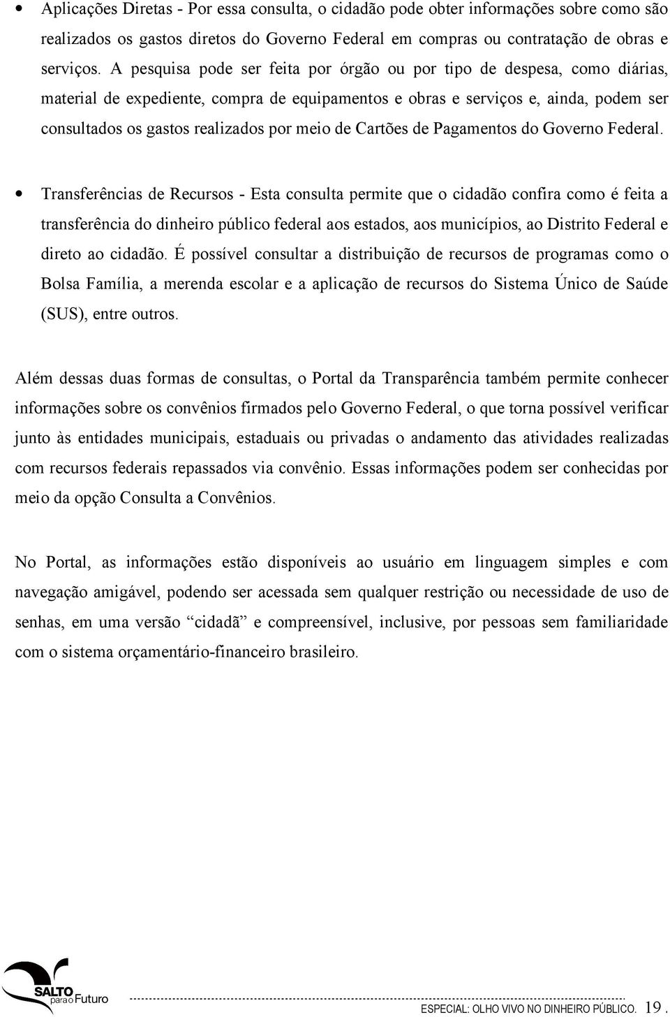 meio de Cartões de Pagamentos do Governo Federal.