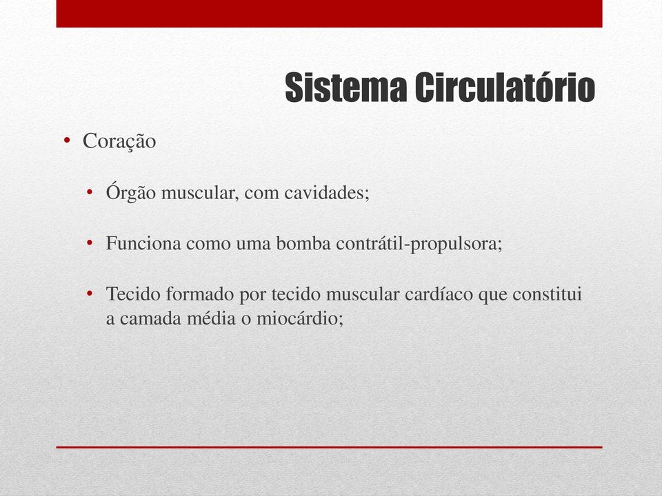 contrátil-propulsora; Tecido formado por tecido