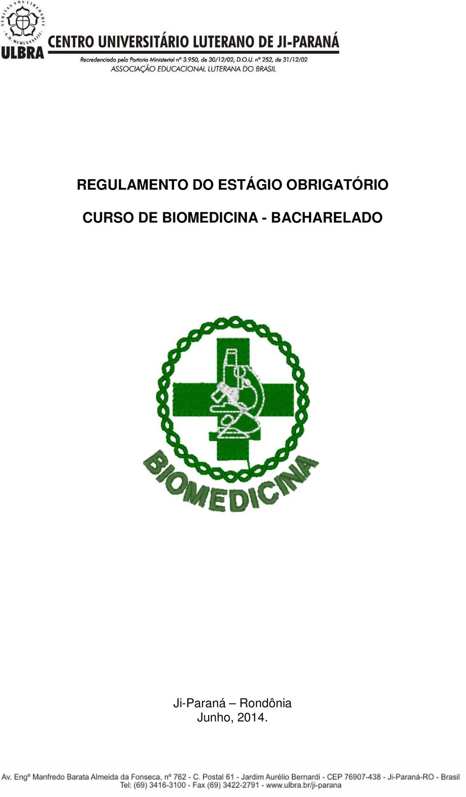 BIOMEDICINA - BACHARELADO