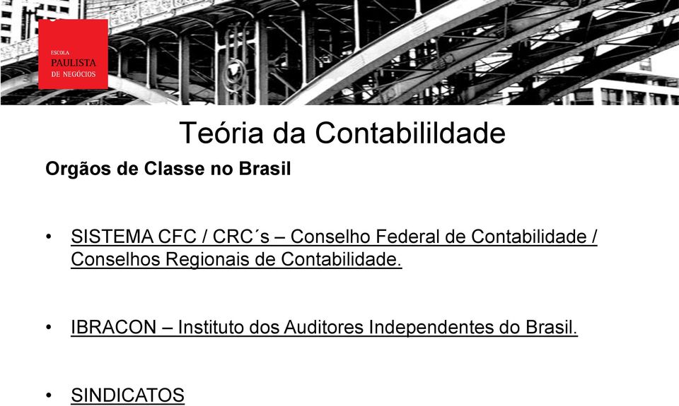 / Conselhos Regionais de Contabilidade.