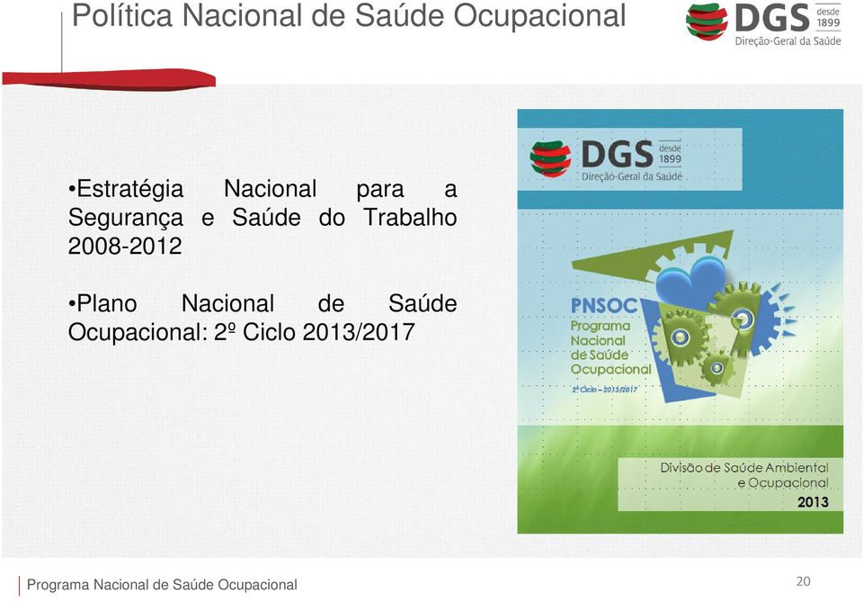 2008-2012 Plano Nacional de Saúde Ocupacional: 2º