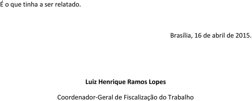 Luiz Henrique Ramos Lopes