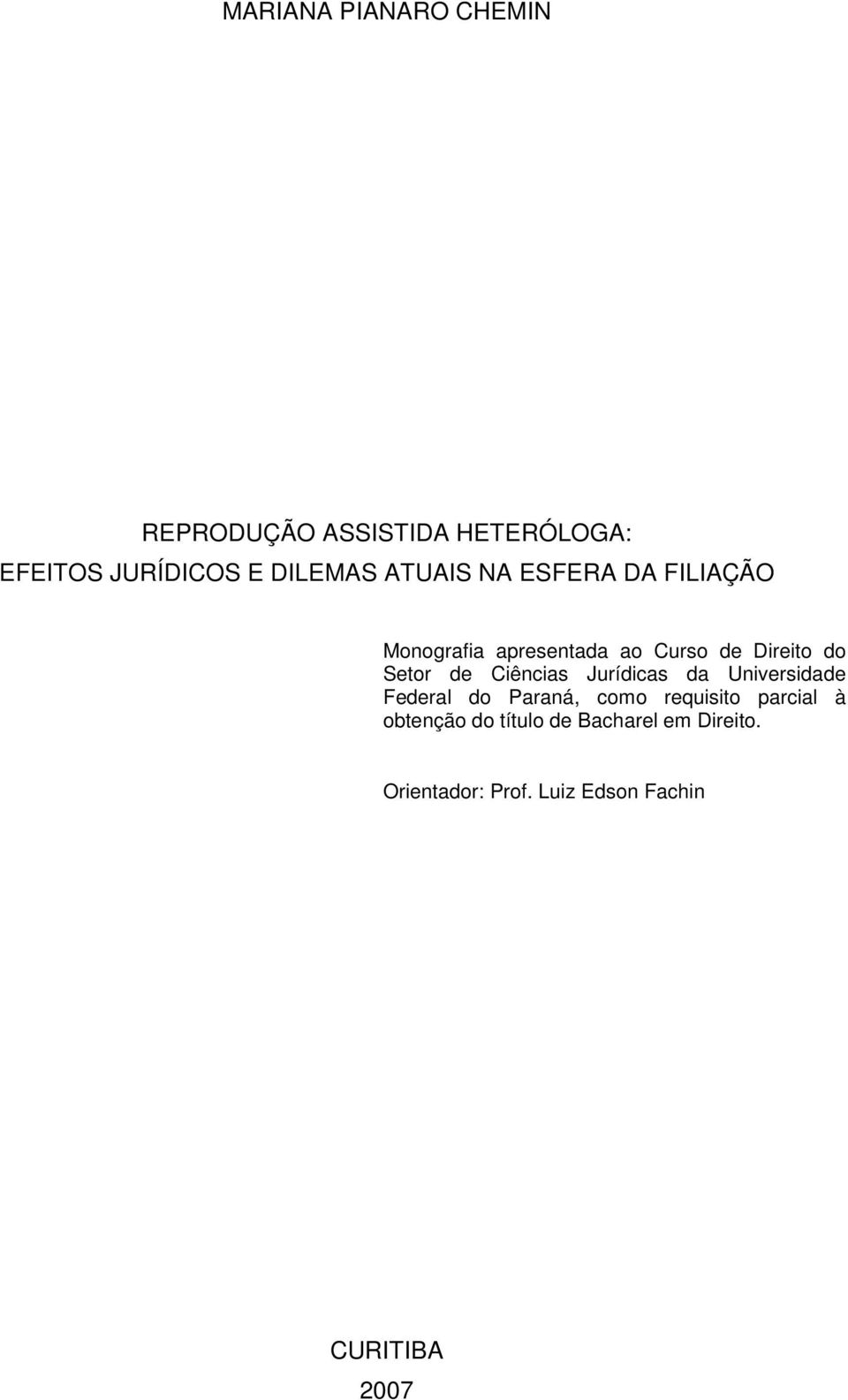 Ciências Jurídicas da Universidade Federal do Paraná, como requisito parcial à