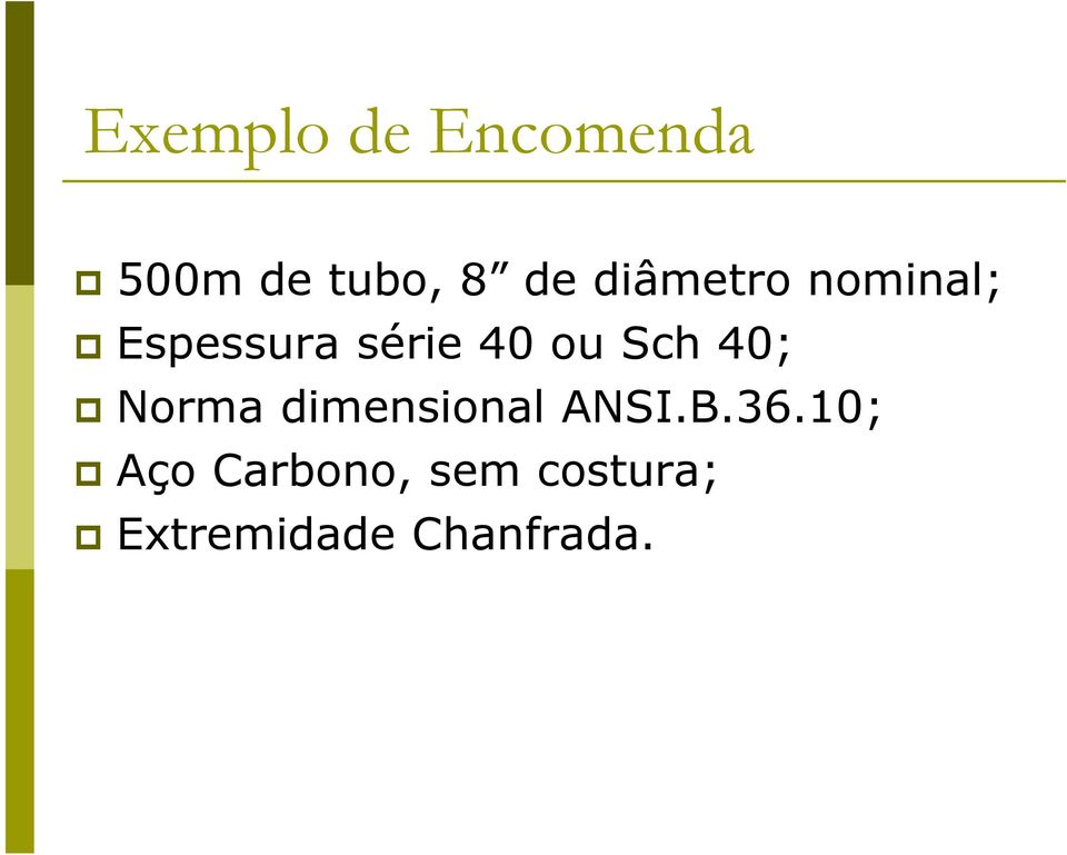 Sch 40; Norma dimensional ANSI.B.36.