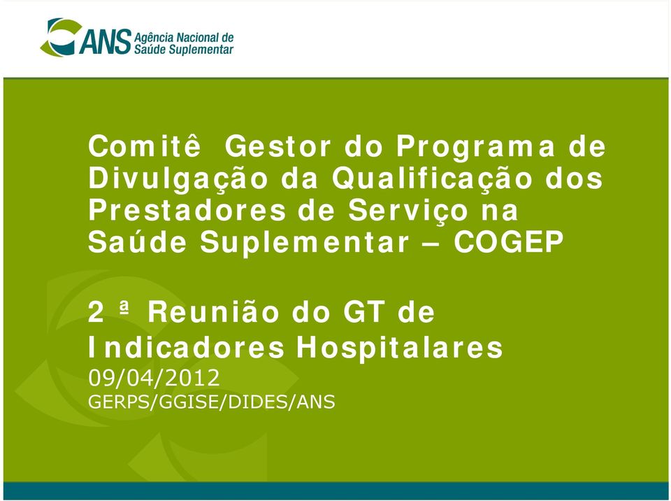 Saúde Suplementar COGEP 2 ª Reunião do GT de