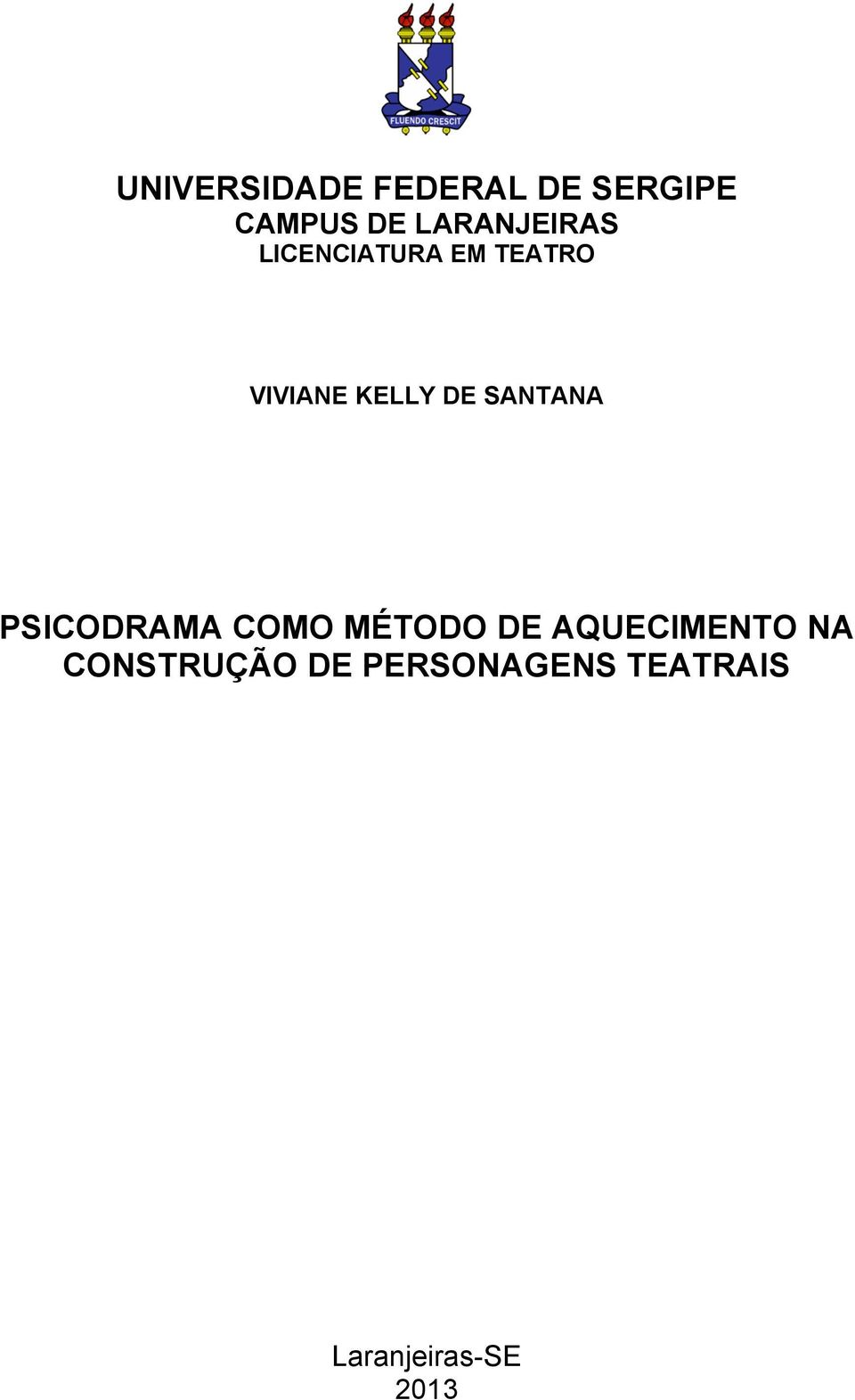 DE SANTANA PSICODRAMA COMO MÉTODO DE AQUECIMENTO