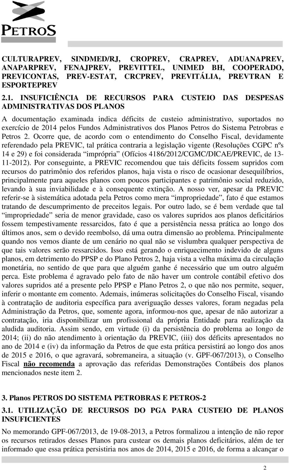 Administrativos dos Planos Petros do Sistema Petrobras e Petros 2.
