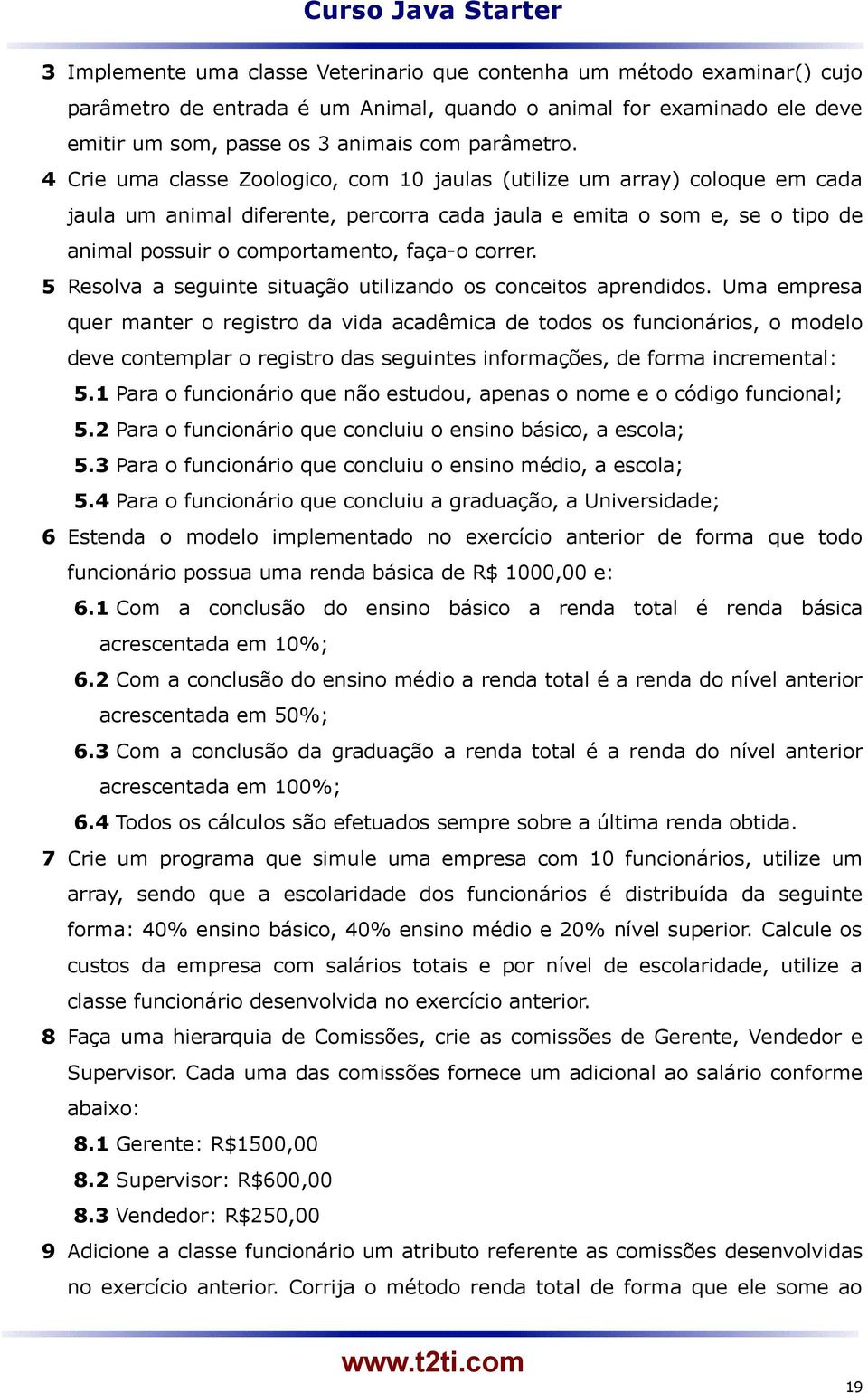 correr. 5 Resolva a seguinte situação utilizando os conceitos aprendidos.