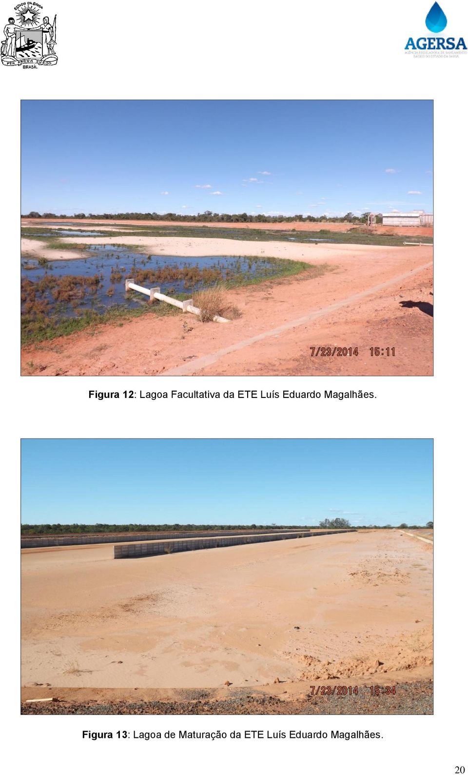 Figura 13: Lagoa de Maturação 