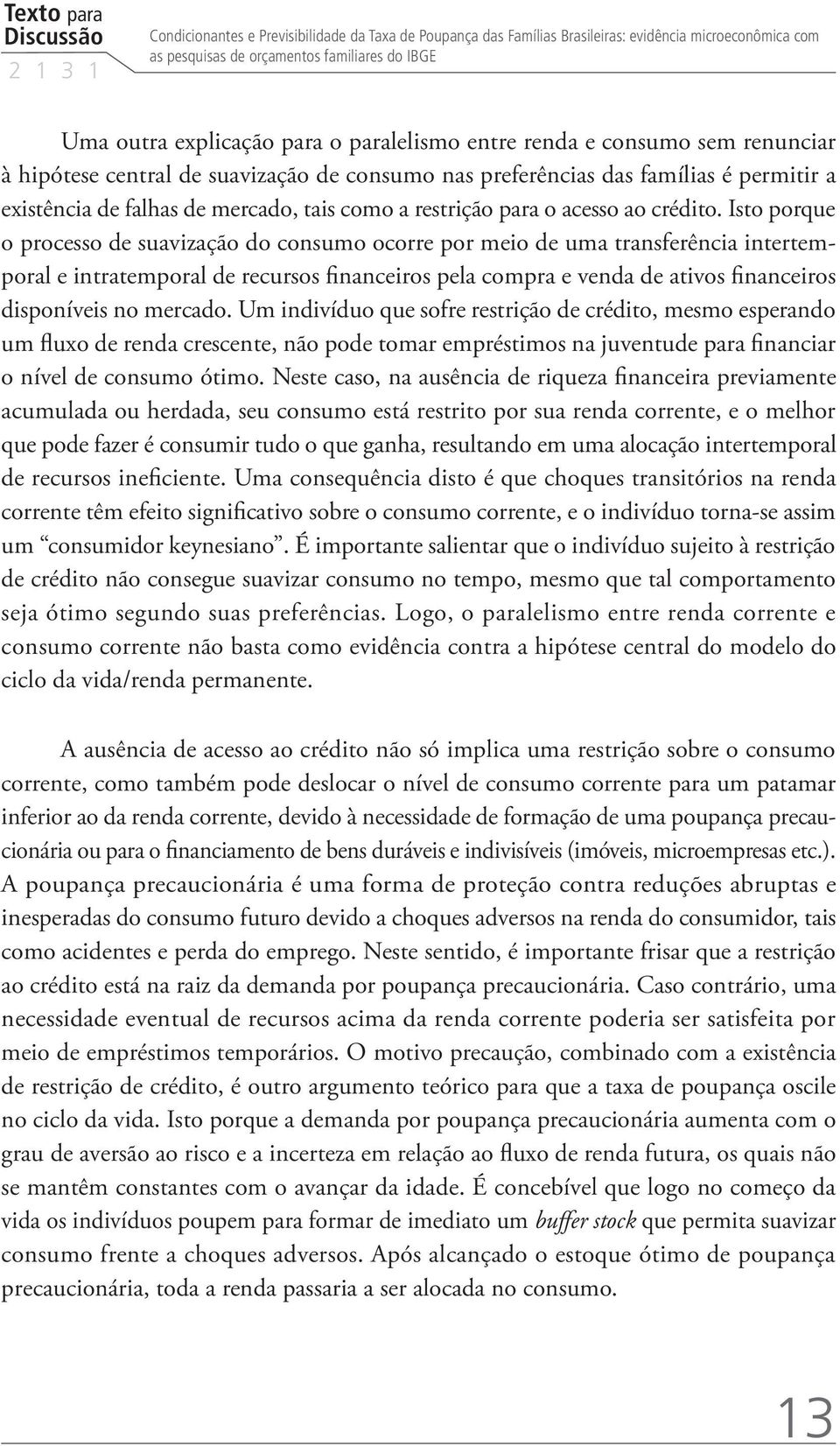 restrição para o acesso ao crédito.