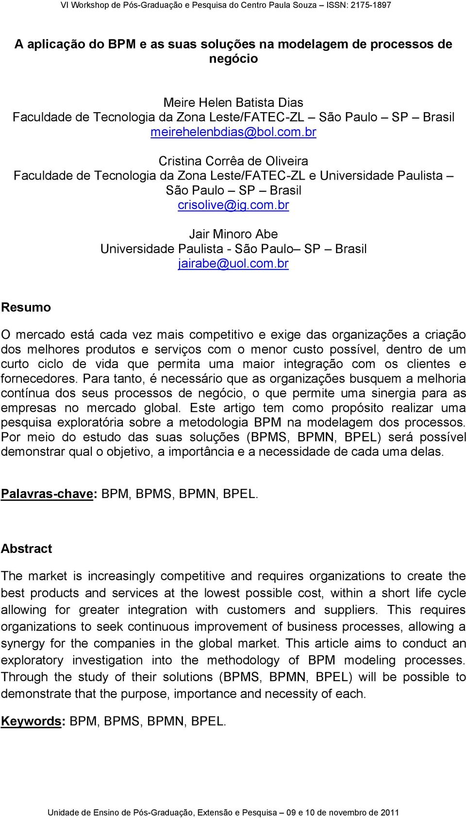 br Jair Minoro Abe Universidade Paulista - São Paulo SP Brasil jairabe@uol.com.