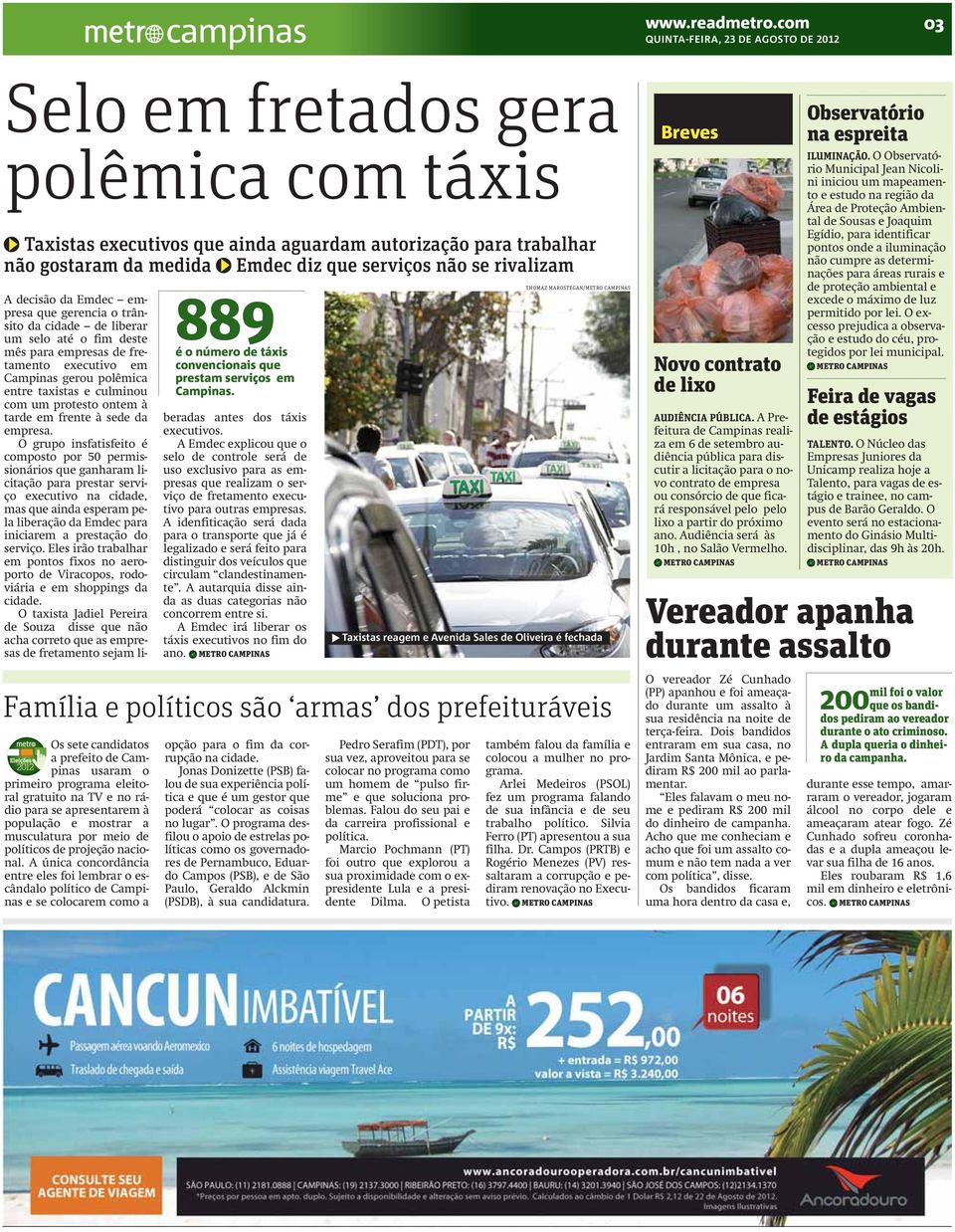 número de táxis convencionais que prestam serviços em Campinas.