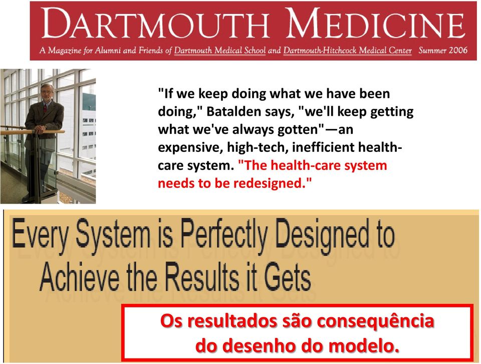inefficient healthcare system.
