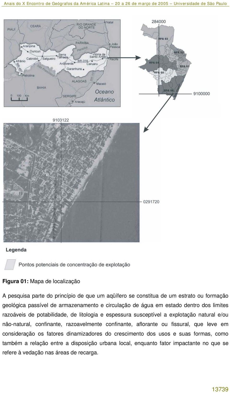 e/ou não-natural, confinante, razoavelmente confinante, aflorante ou fissural, que leve em consideração os fatores dinamizadores do crescimento dos