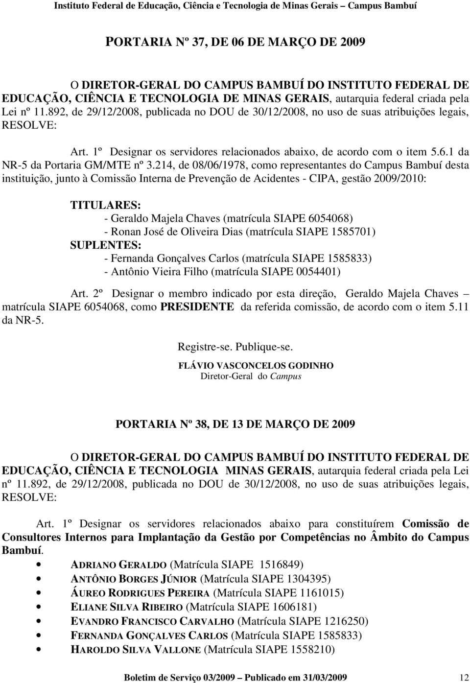 1 da NR-5 da Portaria GM/MTE nº 3.