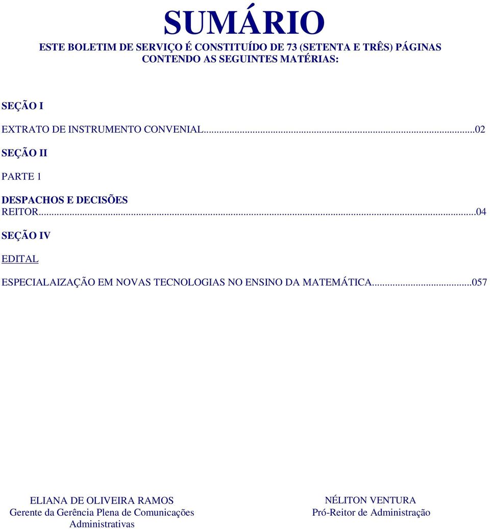 ..04 SEÇÃO IV EDITAL ESPECIALAIZAÇÃO EM NOVAS TECNOLOGIAS NO ENSINO DA MATEMÁTICA.