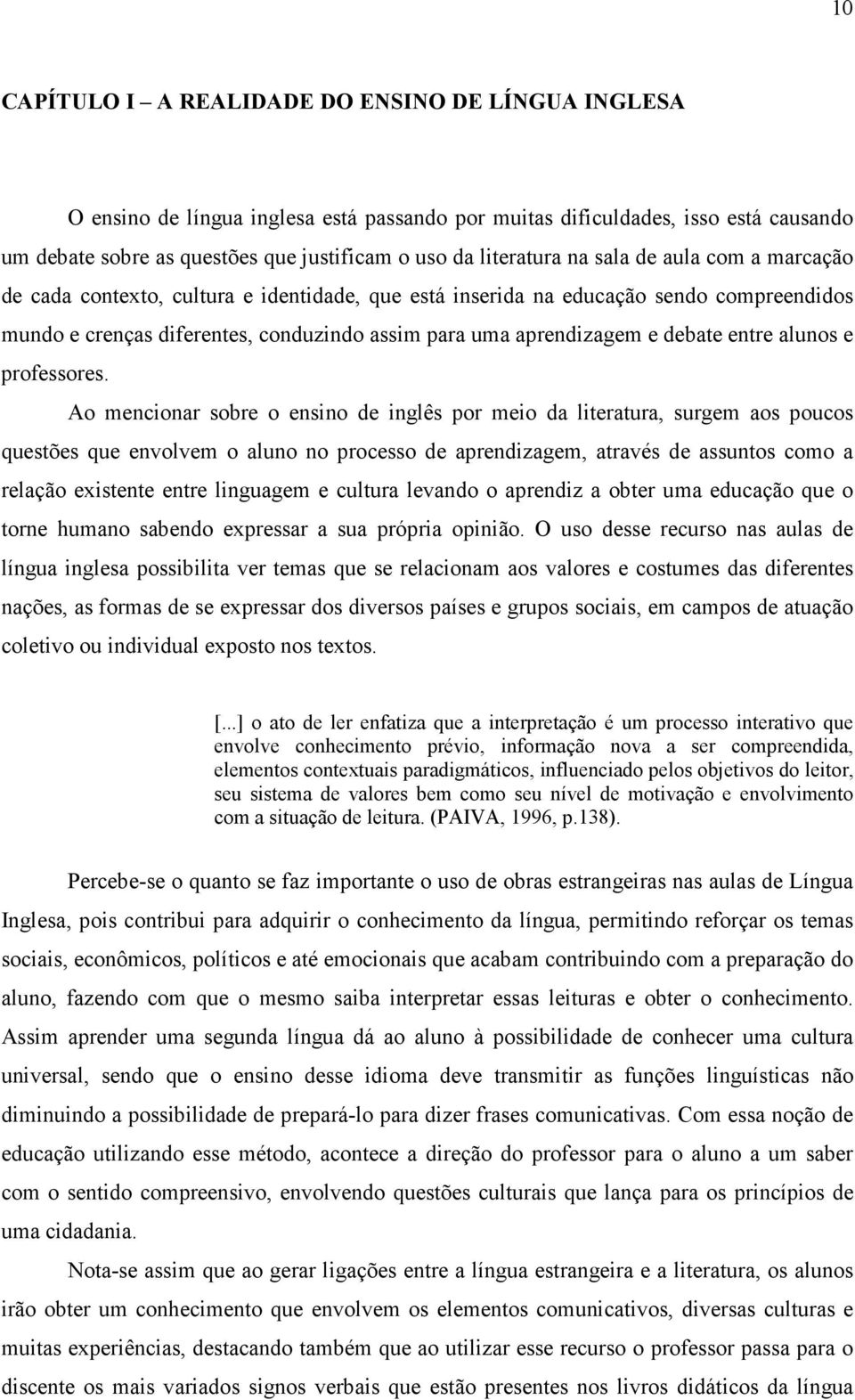 e debate entre alunos e professores.