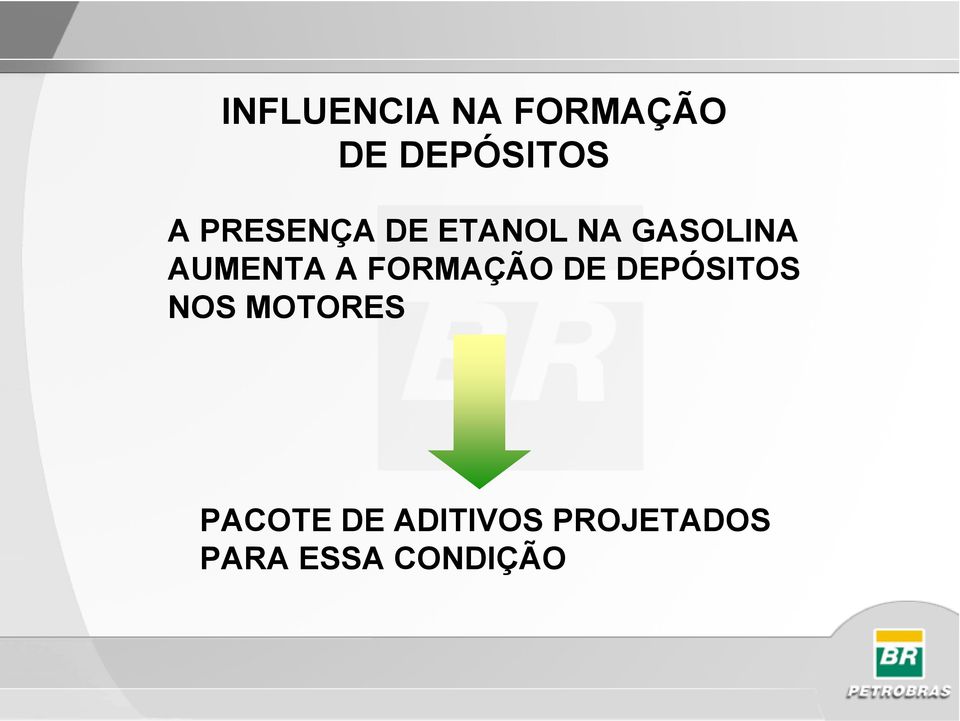 FORMAÇÃO DE DEPÓSITOS NOS MOTORES PACOTE