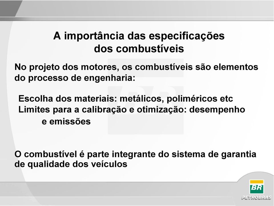 metálicos, poliméricos etc Limites para a calibração e otimização: desempenho e