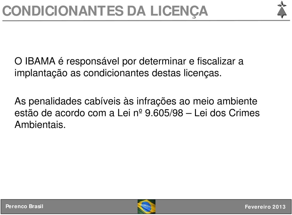 destas licenças.