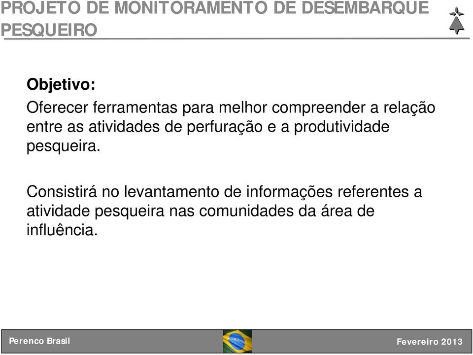 perfuração e a produtividade pesqueira.