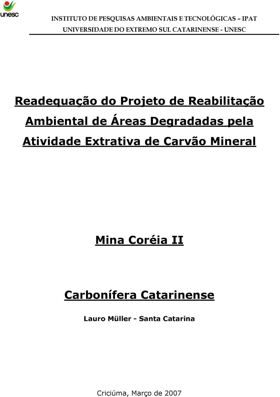 Carvão Mineral Mina Coréia II Carbonífera