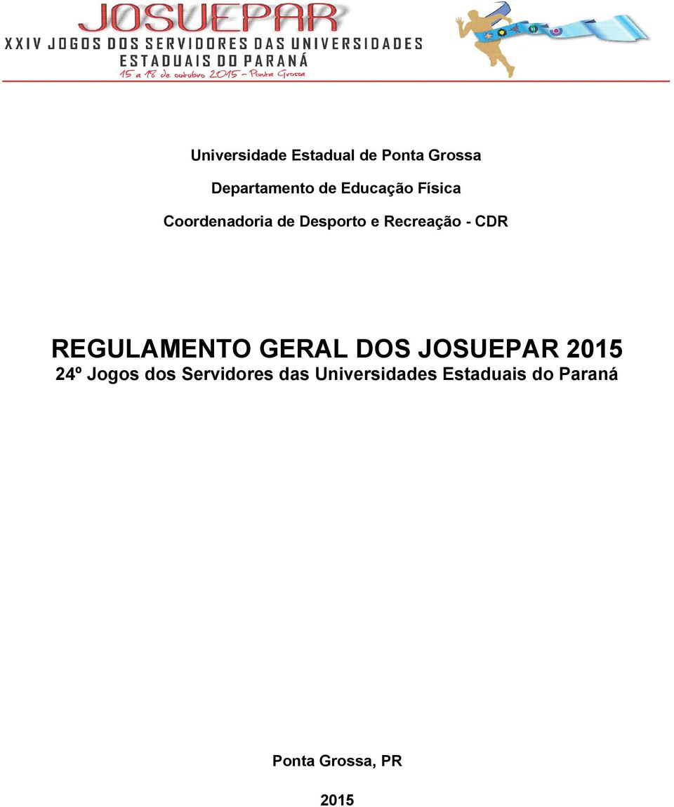 CDR REGULAMENTO GERAL DOS JOSUEPAR 2015 24º Jogos dos