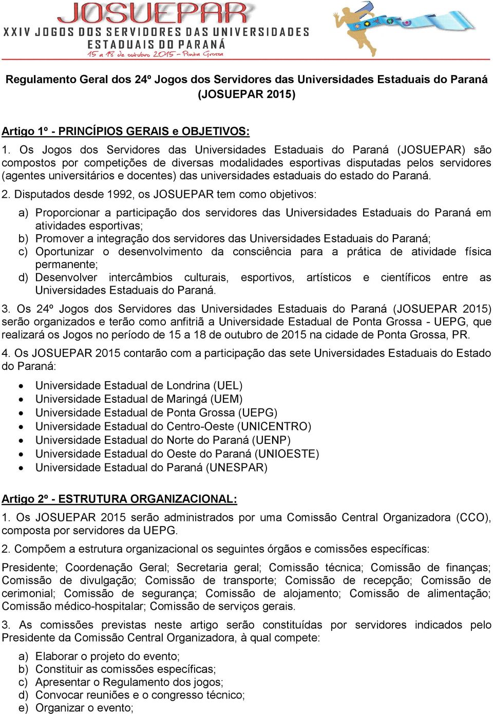 docentes) das universidades estaduais do estado do Paraná. 2.