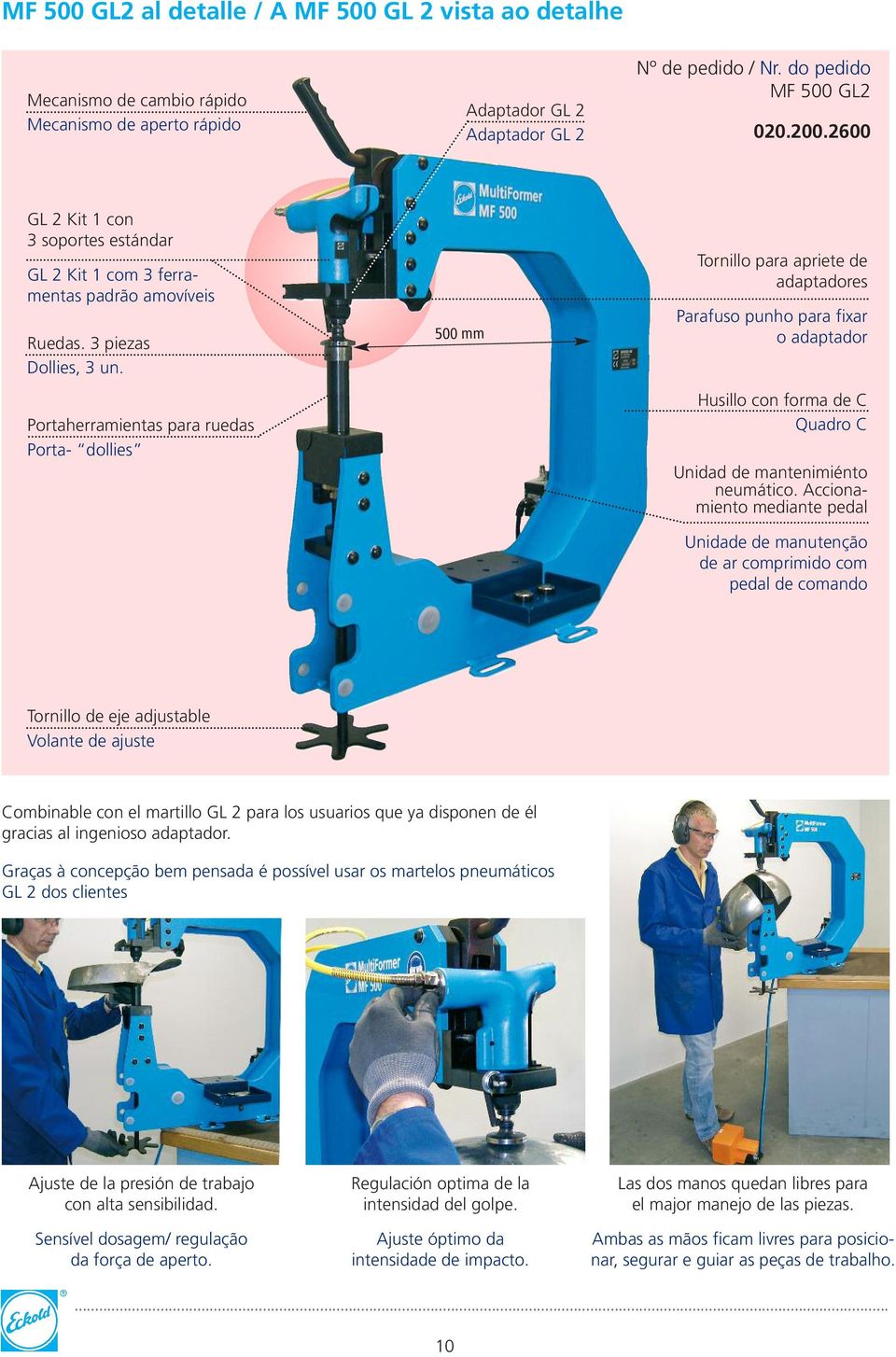 Portaherramientas para ruedas Porta- dollies 500 mm Tornillo para apriete de adaptadores Parafuso punho para fixar o adaptador Husillo con forma de C Quadro C Unidad de mantenimiénto neumático.