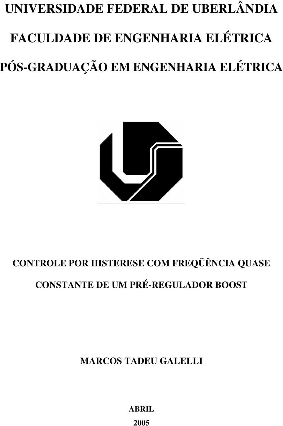 ELÉTRICA CONTROLE POR HISTERESE COM FREQÜÊNCIA QUASE