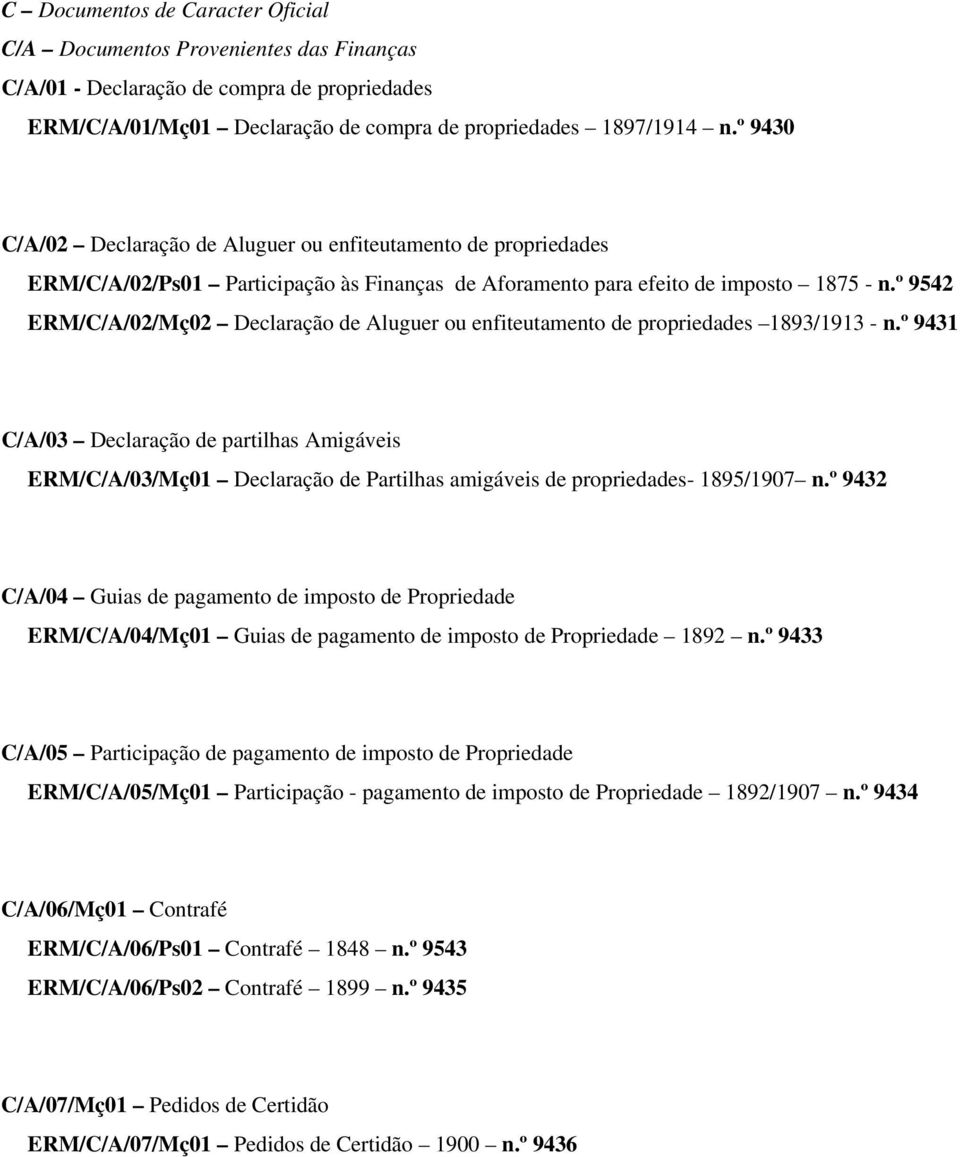 º 9542 ERM/C/A/02/Mç02 Declaração de Aluguer ou enfiteutamento de propriedades 1893/1913 - n.