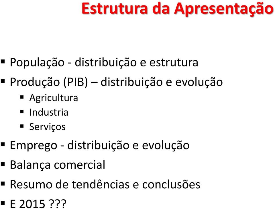 Agricultura Industria Serviços Emprego - distribuição e