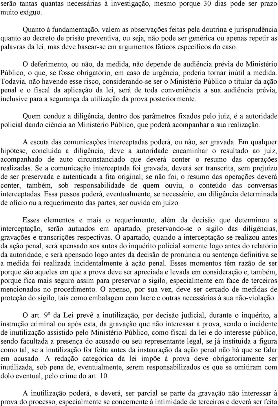 deve basear-se em argumentos fáticos específicos do caso.