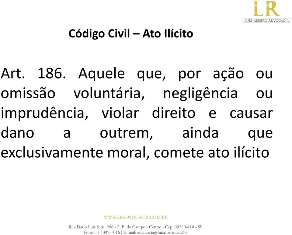 negligência ou imprudência, violar direito e