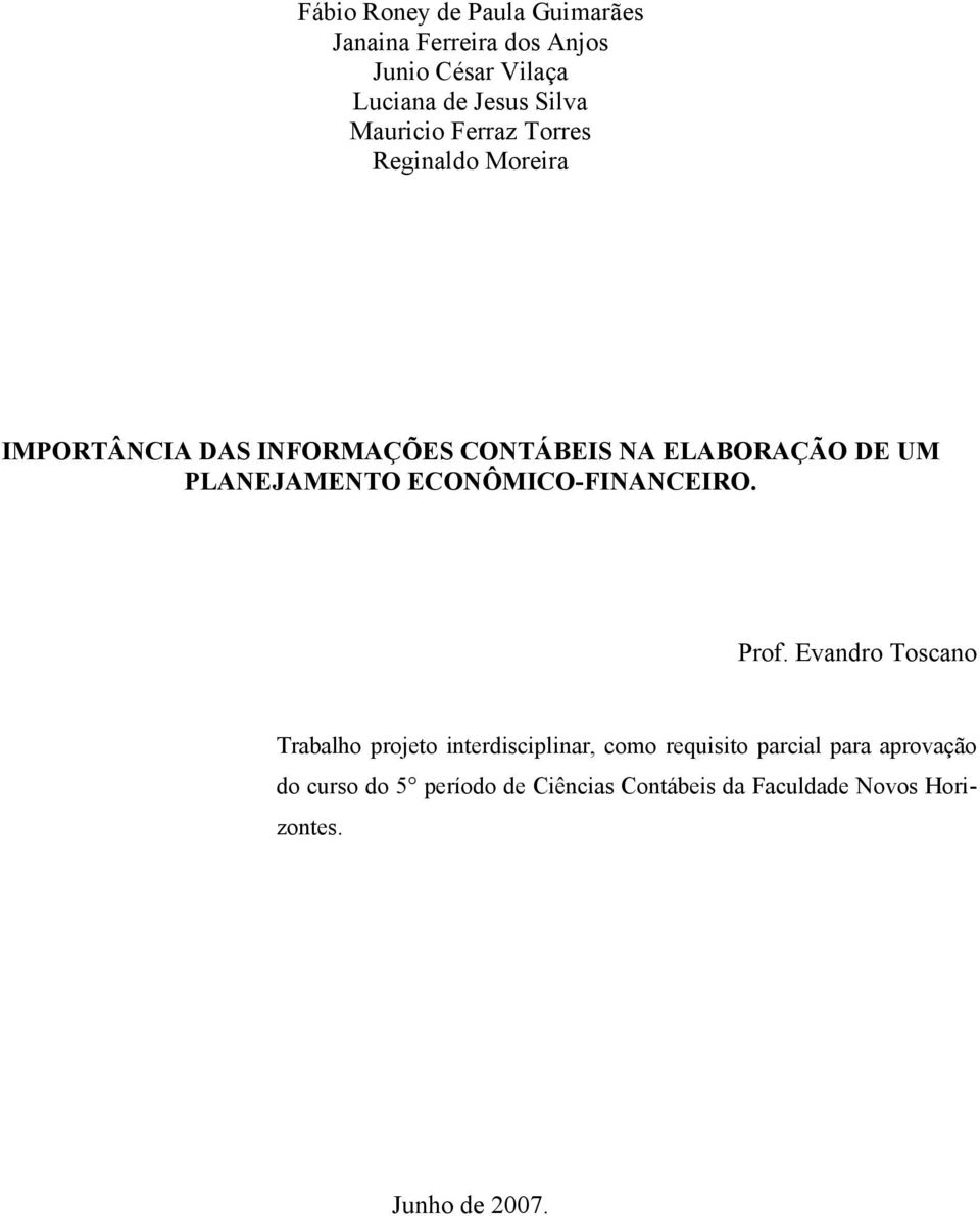 PLANEJAMENTO ECONÔMICO-FINANCEIRO. Prof.