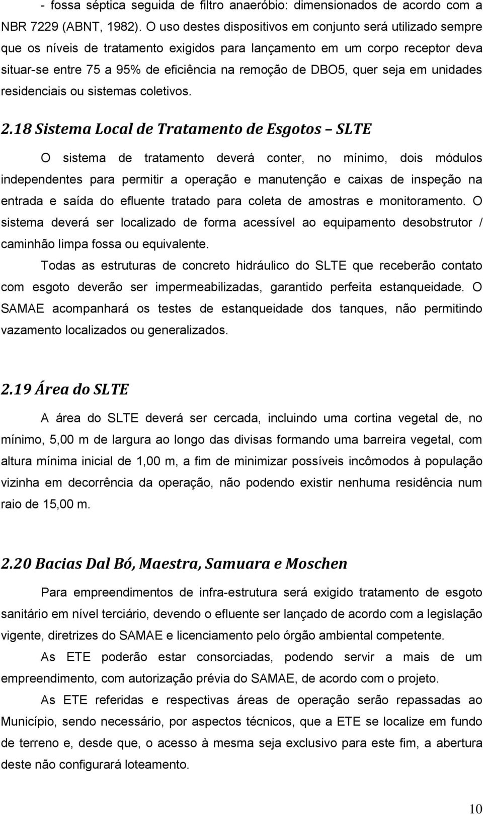 quer seja em unidades residenciais ou sistemas coletivos. 2.