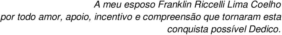 incentivo e compreensão que