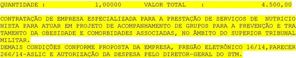 PROJETO DE ACOMPANHAMENTO DE GRUPOS PARA A PREVENÇÃO E TRA TAMENTO DA OBESIDADE E COMORBIDADES ASSOCIADAS,