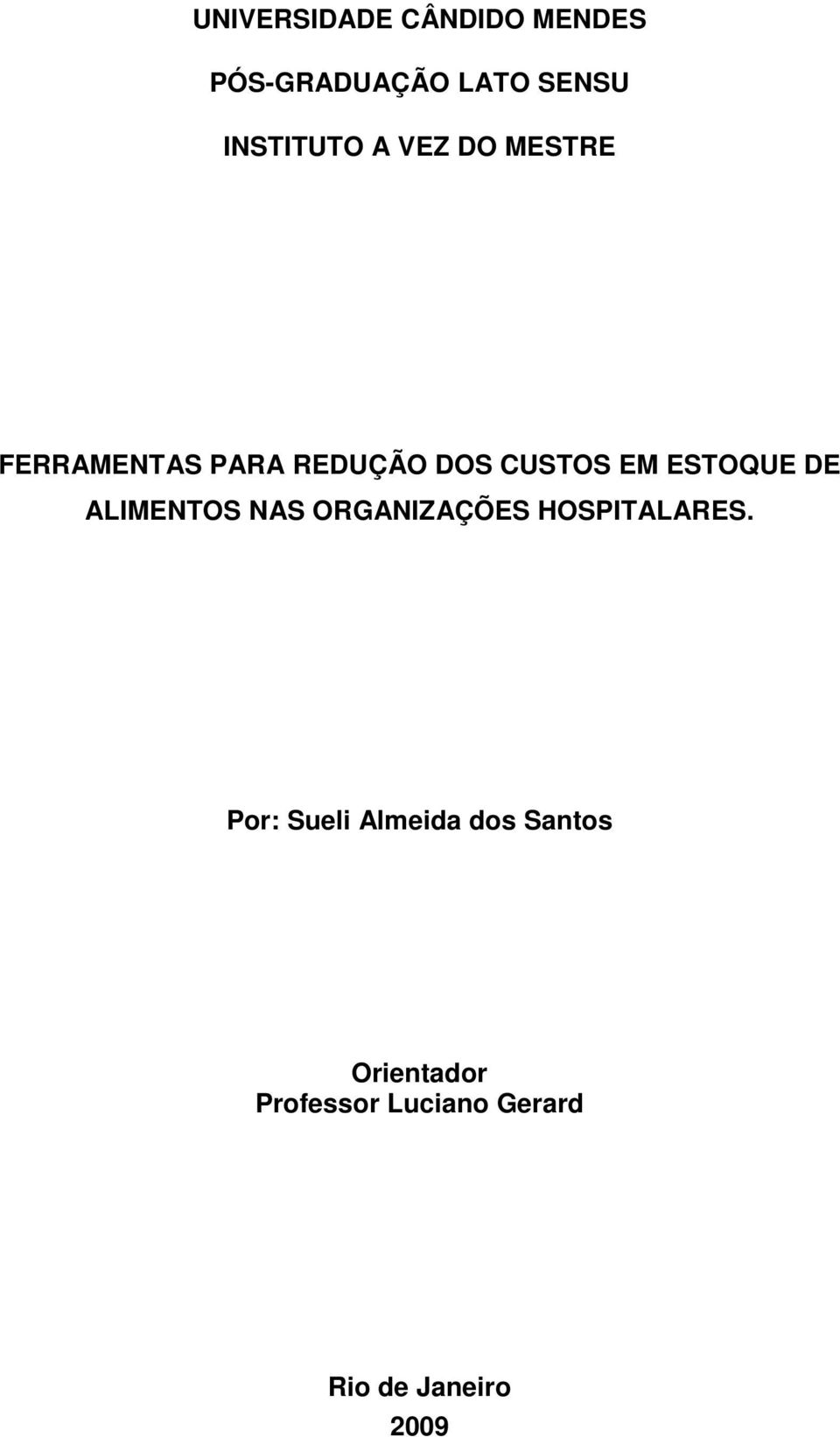 DE ALIMENTOS NAS ORGANIZAÇÕES HOSPITALARES.