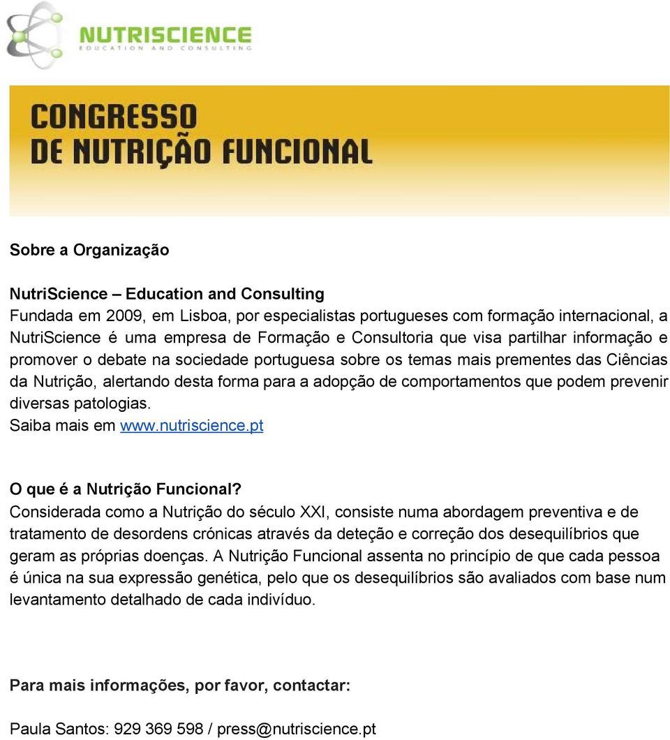 prevenir diversas patologias. Saiba mais em www.nutriscience.pt O que é a Nutrição Funcional?