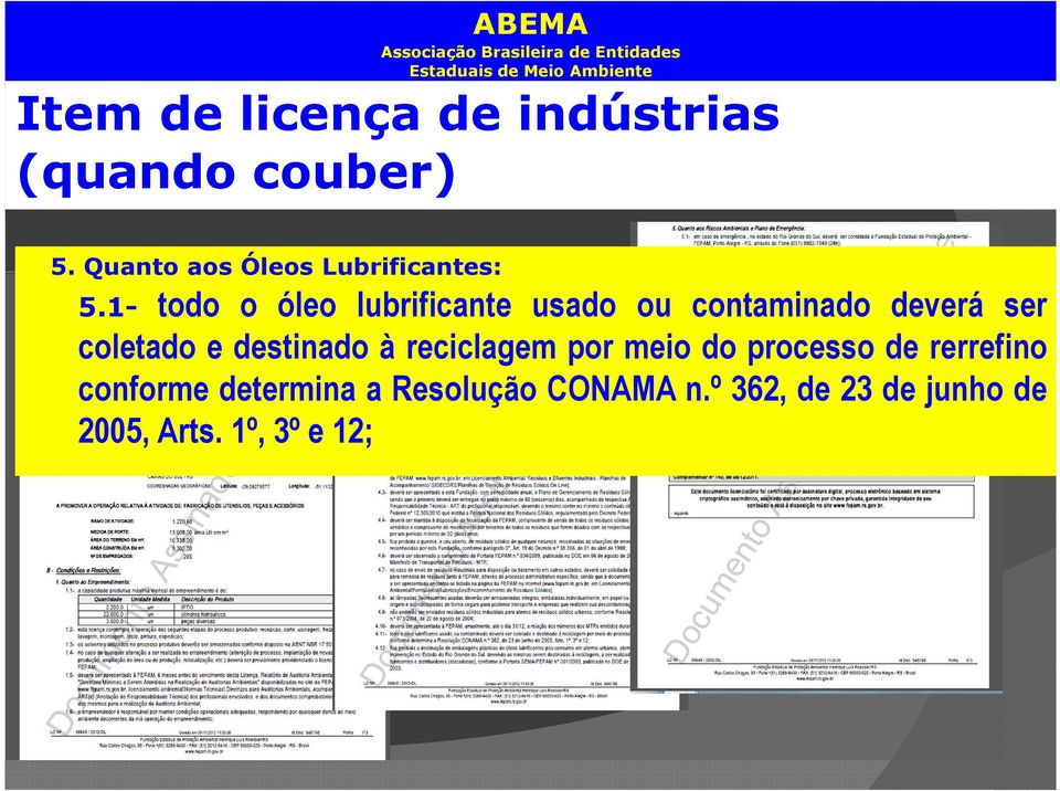 1- todo o óleo lubrificante usado ou contaminado deverá ser coletado e