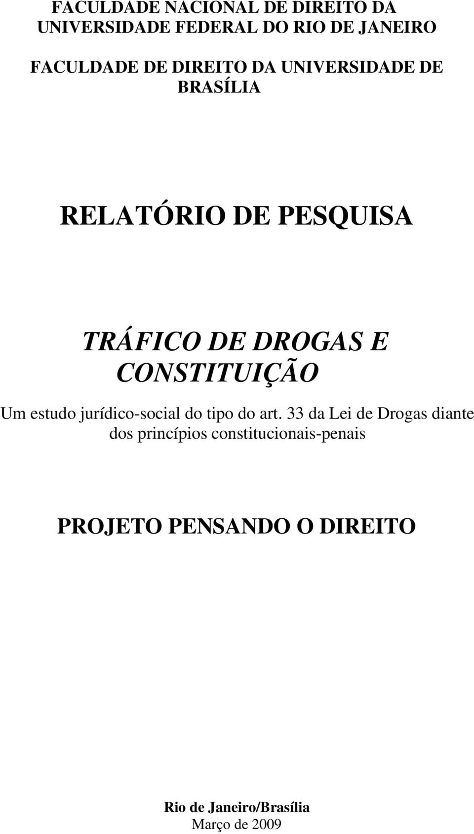 CONSTITUIÇÃO Um estudo jurídico-social do tipo do art.