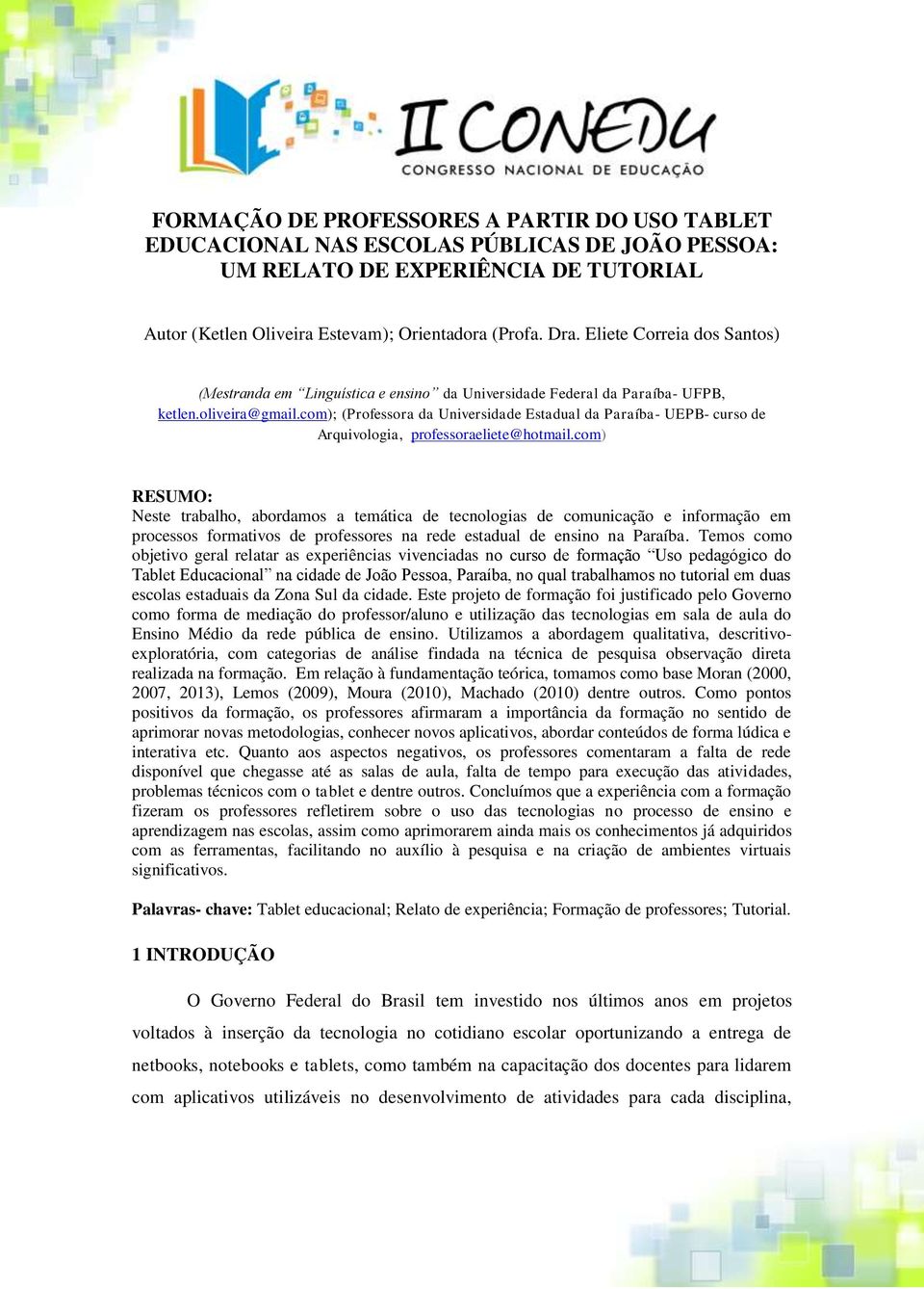 com); (Professora da Universidade Estadual da Paraíba- UEPB- curso de Arquivologia, professoraeliete@hotmail.