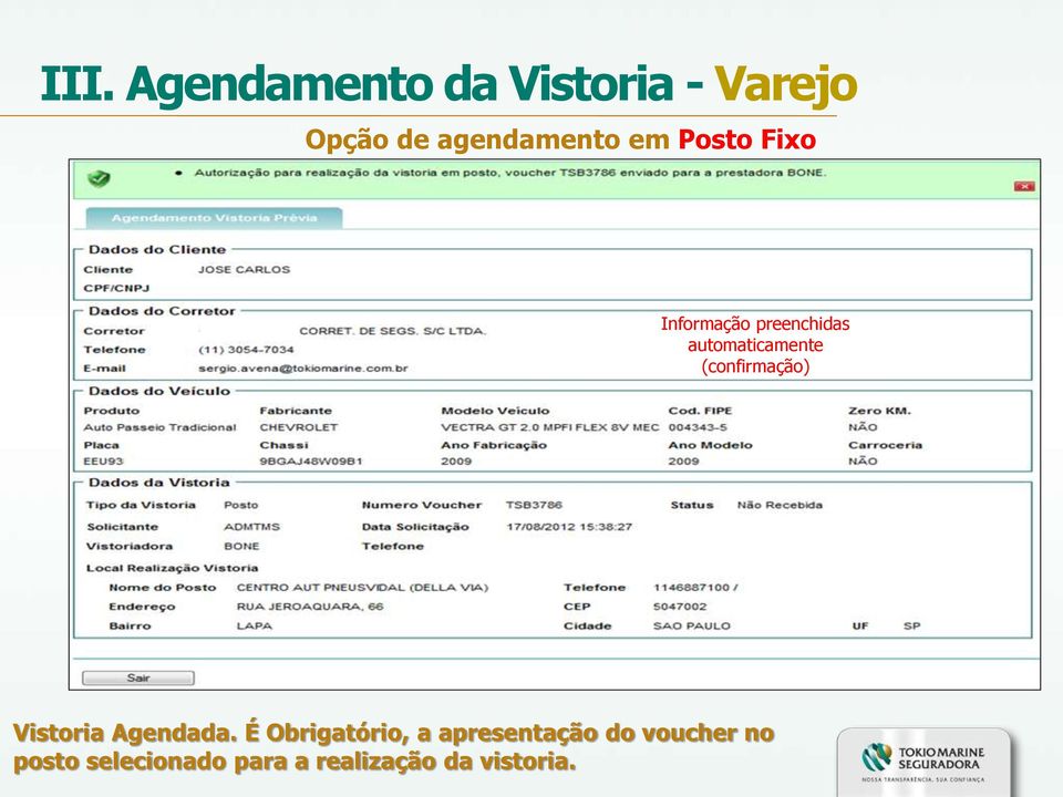 (confirmação) Vistoria Agendada.