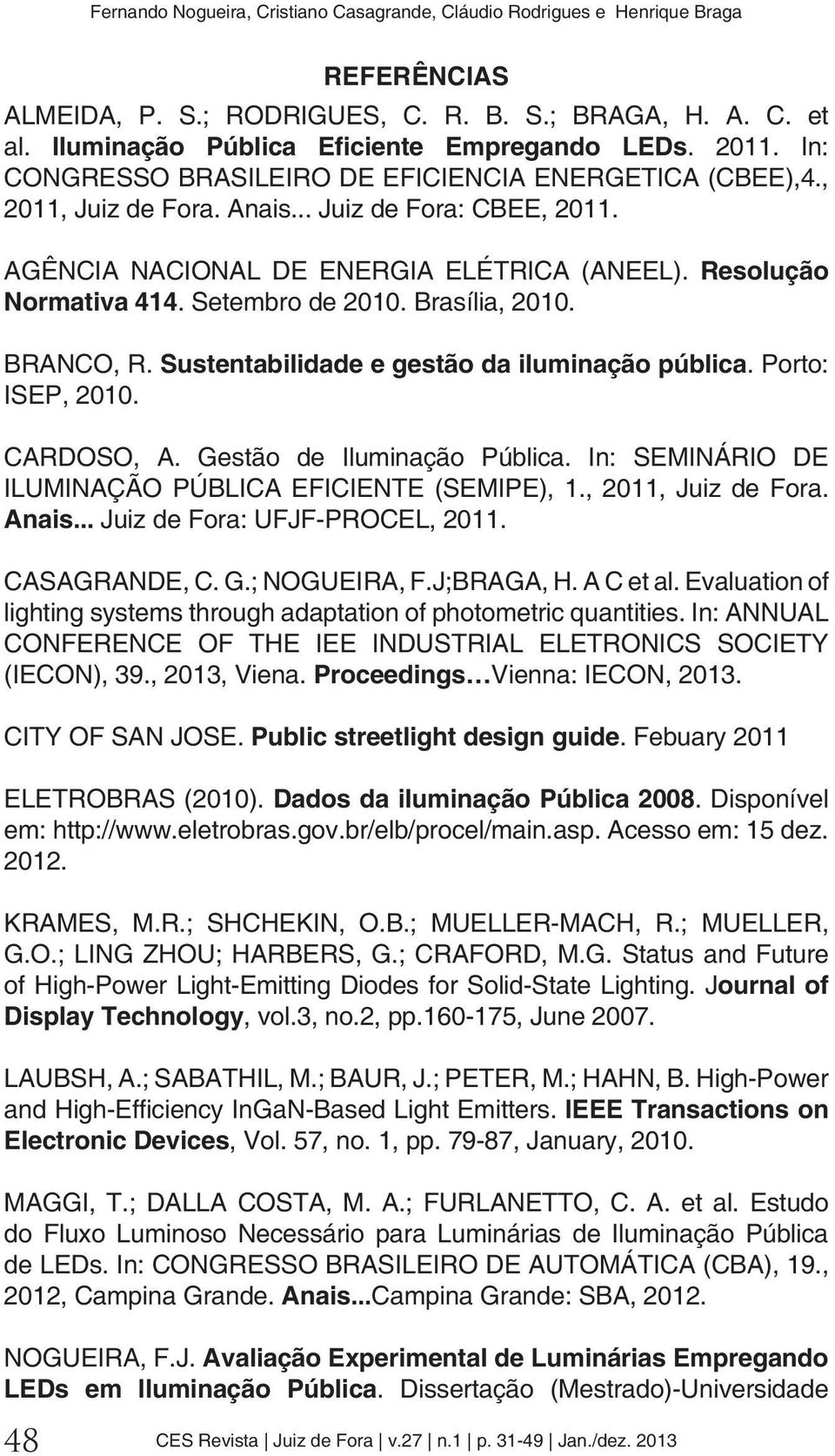 .. Proceedings Public streetlight design guide Dados da iluminação