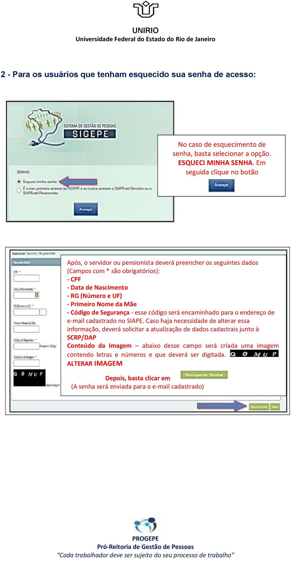 da Mãe - Código de Segurança - esse código será encaminhado para o endereço de e-mail cadastrado no SIAPE.